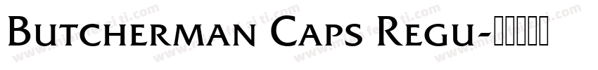 Butcherman Caps Regu字体转换